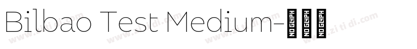 Bilbao Test Medium字体转换
